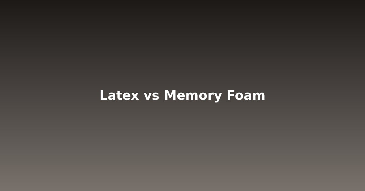 Latex vs memory foam mattress comparison